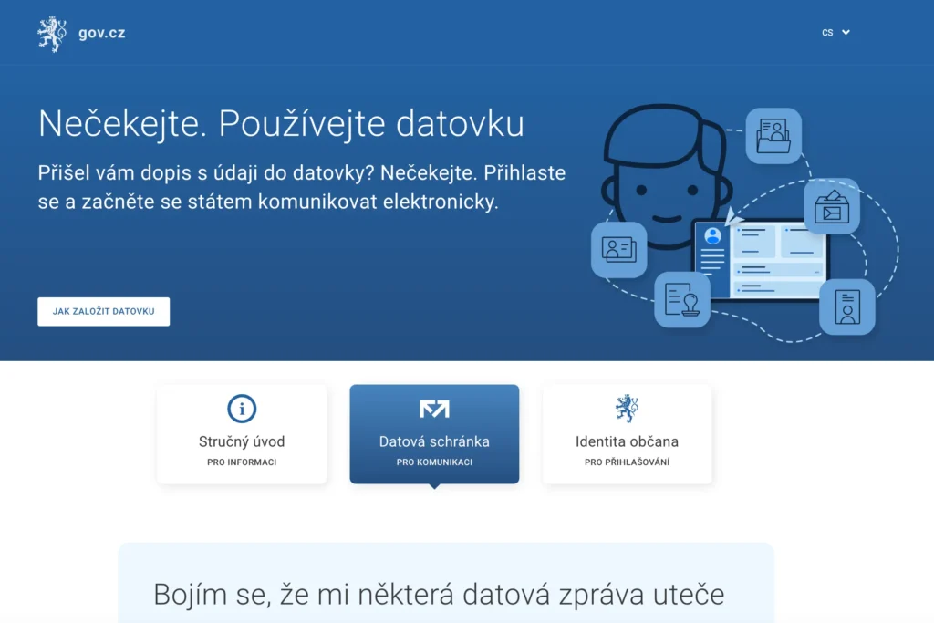 Nečekejte. Používejte datovku. Přihlaste se a začněte se státem komunikovat elektronicky. Stručný úvod, informace o datové schránce a identitě občana. Tlačítko pro zřízení datové schránky