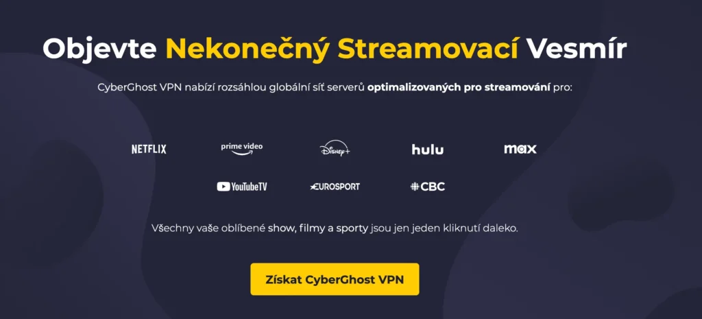 CyberGhost VPN nabízí globální síť serverů optimalizovaných pro streamování, včetně Netflixu, Prime Video, Disney+, Hulu a dalších.