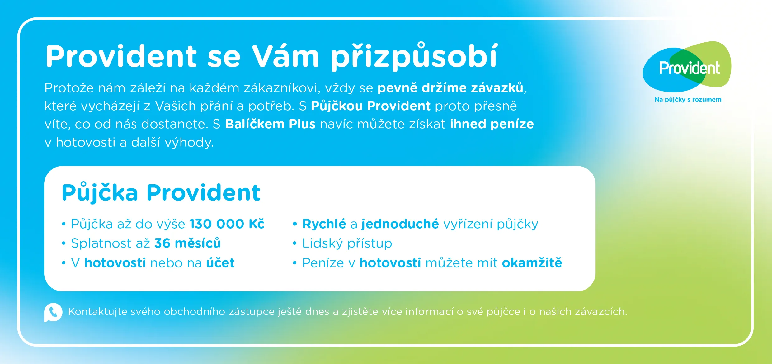 Grafika představující Provident půjčku s možností přizpůsobení, rychlým schválením a možností získat peníze ihned v hotovosti nebo na účet. Zdůrazňuje flexibilní splatnost, lidský přístup a Balíček PLUS.