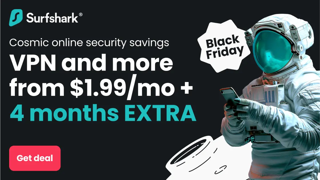 Surfshark Black Friday nabídka - VPN a více od 1,99 USD měsíčně, 4 měsíce navíc zdarma, astronaut držící mobil.