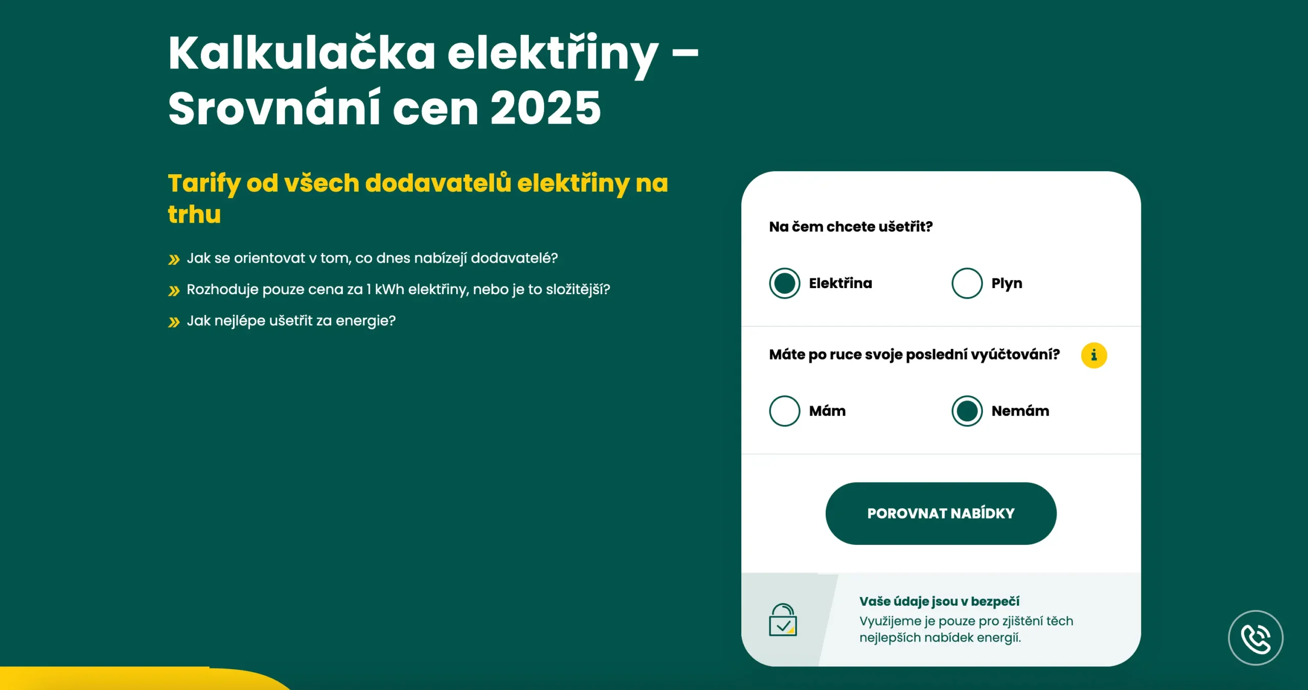 Kalkulačka elektřiny – Srovnání cen všech dodavatelů energie. Uživatelé si mohou vybrat mezi elektřinou a plynem, s možností porovnání nabídek na základě posledního vyúčtování.