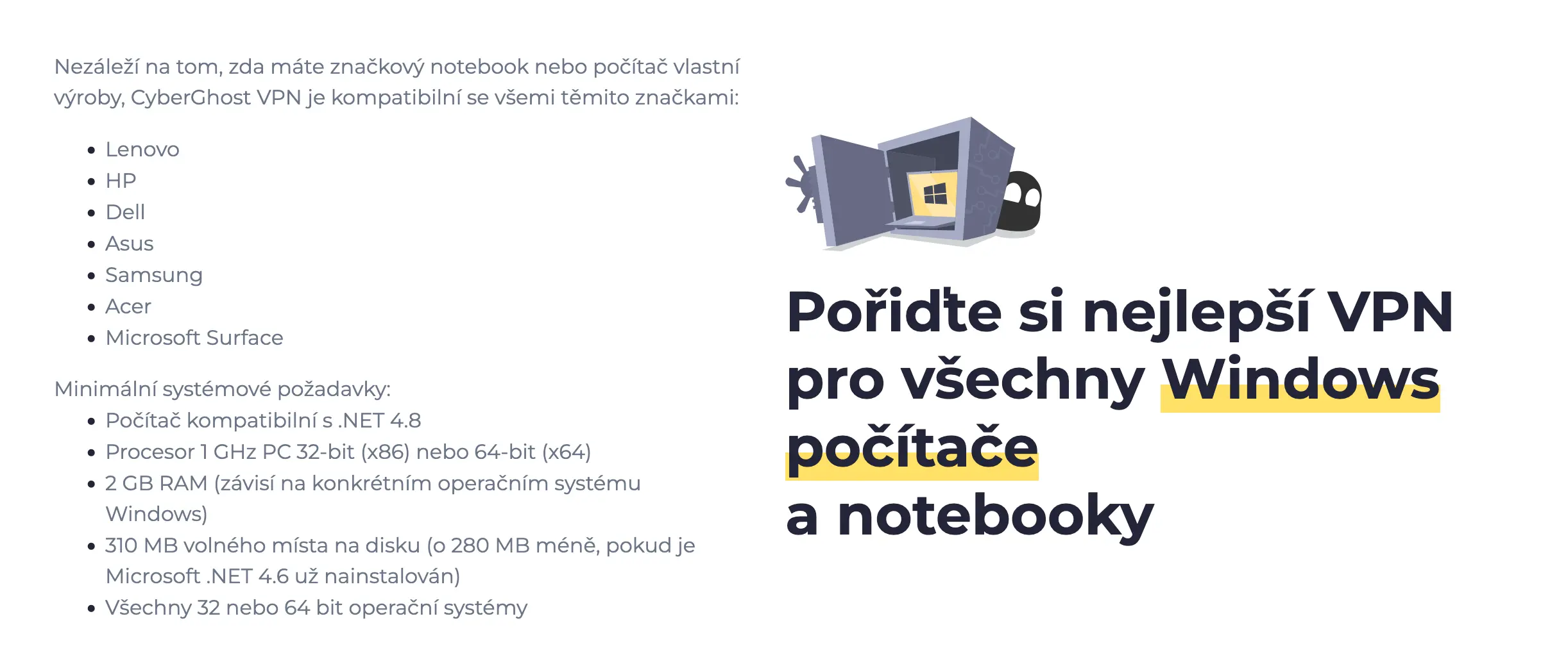 Kompatibilita CyberGhost VPN pro Windows s notebooky značek Lenovo, HP, Dell, Asus, Samsung, Acer a Microsoft Surface, minimální systémové požadavky.