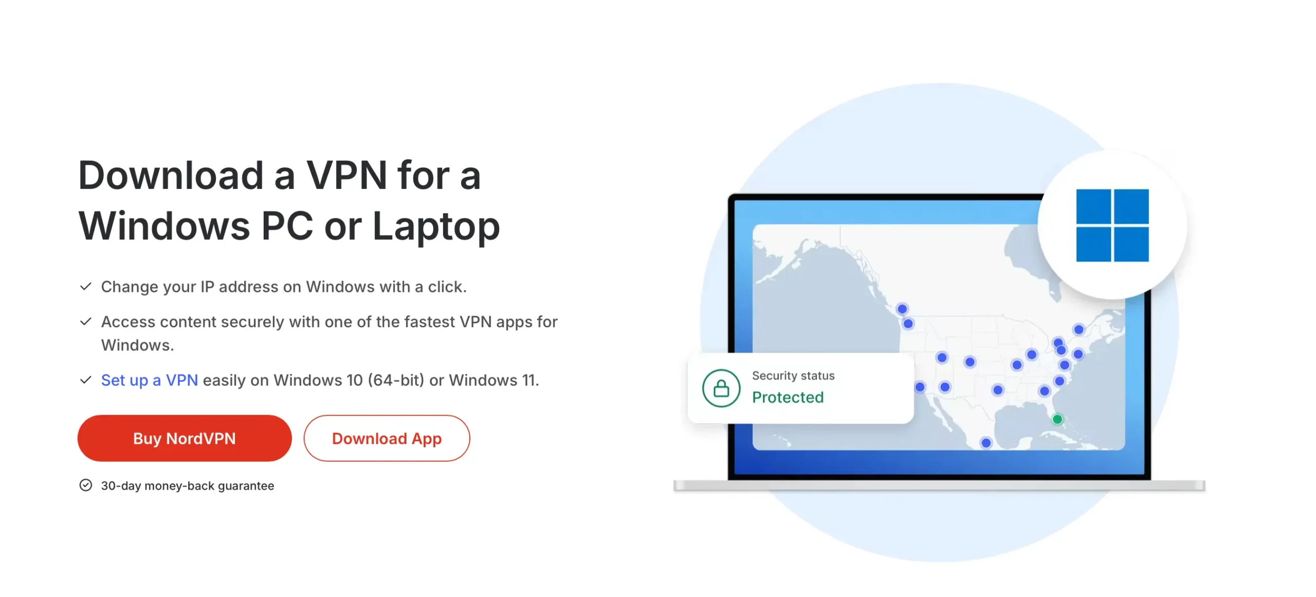 Stáhněte si VPN aplikaci NordVPN pro Windows. Umožňuje snadnou změnu IP adresy, bezpečný přístup k obsahu a podporuje Windows 10 (64-bit) a Windows 11. Nabízí 30denní záruku vrácení peněz.